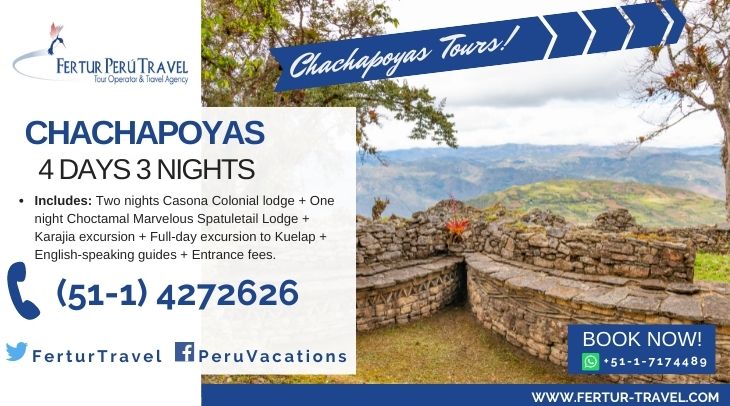 Chachapoyas 4 days tour by Fertur Peru Travel