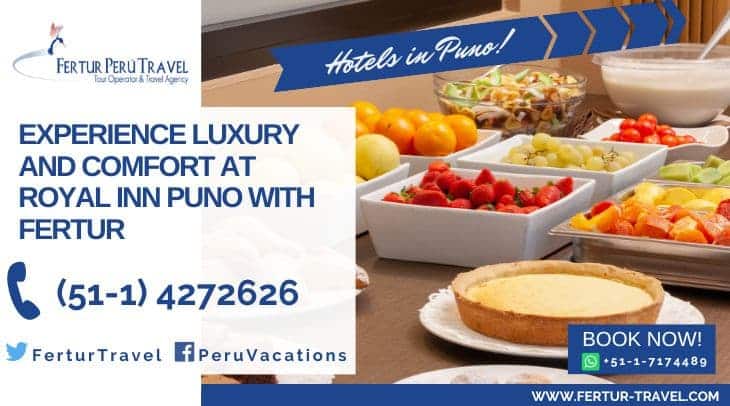 Experience Luxury and Comfort at Royal Inn Puno with Fertur