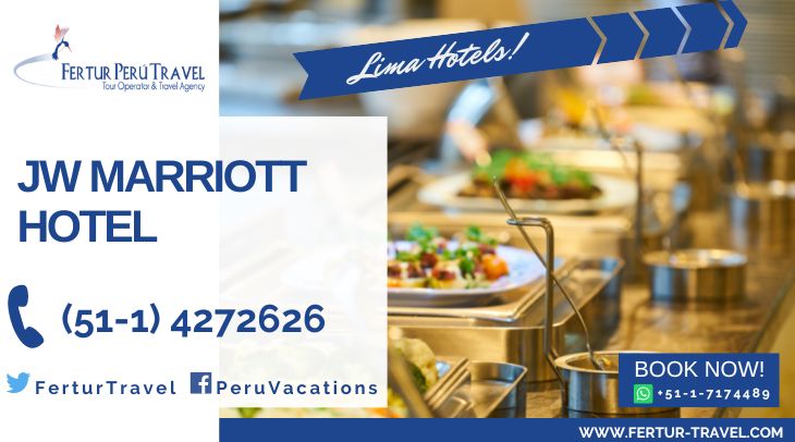 JW Marriott Lima - Fertur Peru Travel