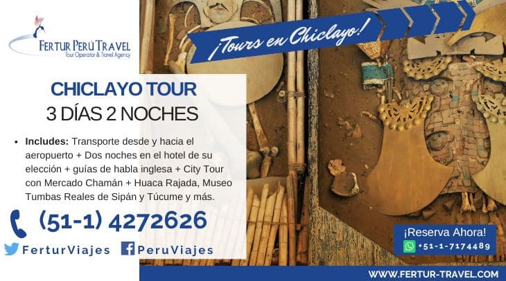 Un paquete turístico de tres días en Chiclayo con la agencia de viajes Fertur Peru Travel