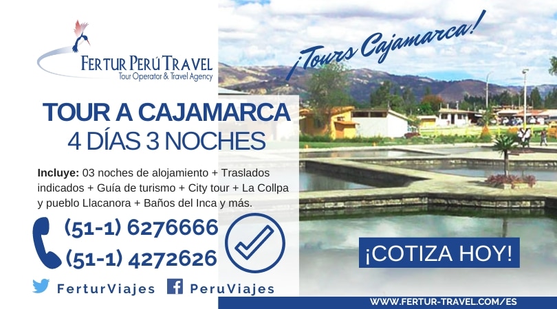 Tour Cajamarca 4 días 3 noches desde Lima
