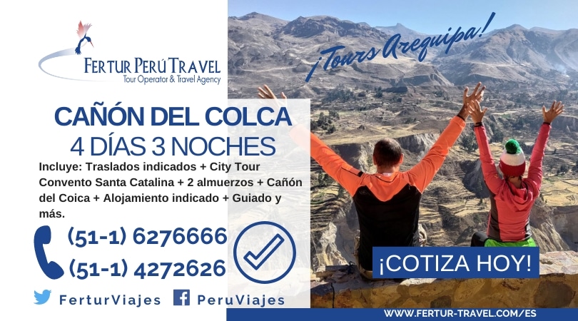 Tour Cañón del Colca 4 días 3 noches con tu agencia de viajes Fertur Perú Travel